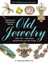 Cover image for Answers to Questions About Old Jewelry, 1840-1950